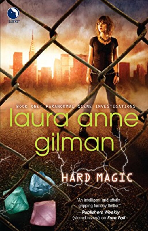 Book cover for "Hard Magic" by Laura Anne Gilman