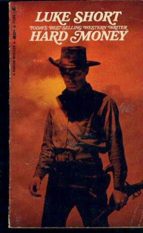 Book cover for "Hard Money" by Luke Short