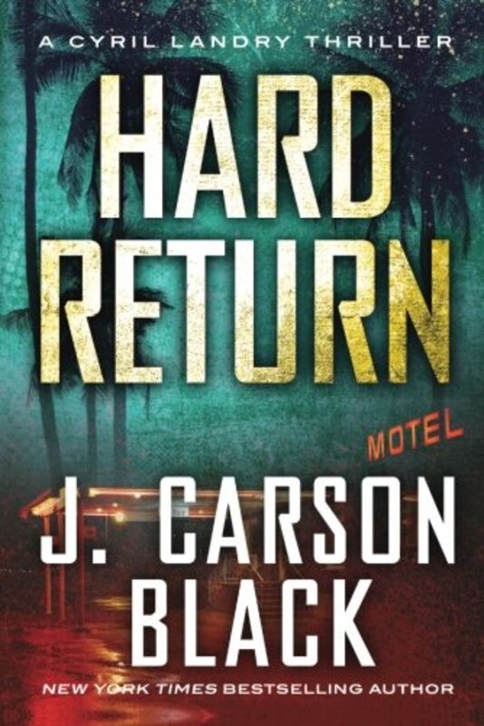 Book cover for "Hard Return" by J Carson Black