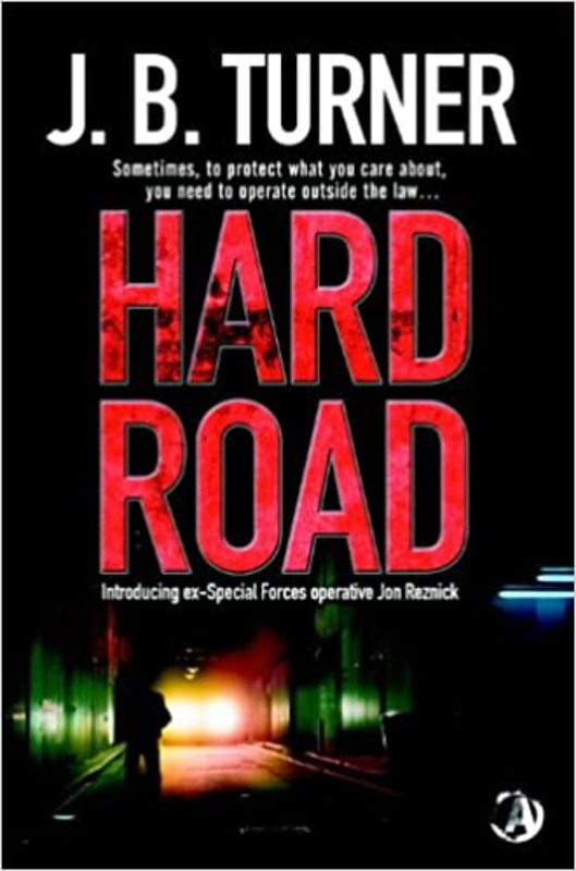 Book cover for "Hard Road" by J. B. Turner