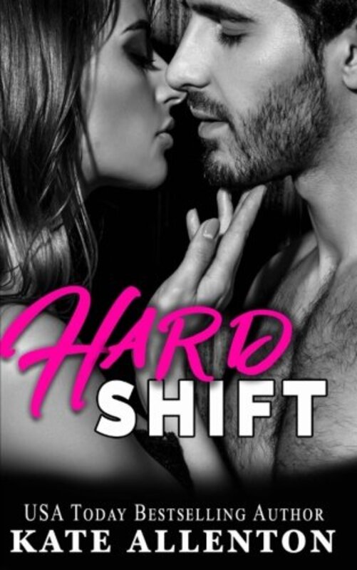Book cover for "Hard Shift" by Kate Allenton