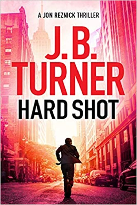 Book cover for "Hard Shot" by J. B. Turner