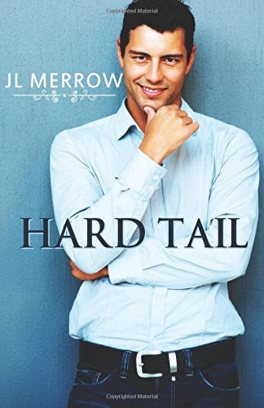 Book cover for "Hard Tail" by JL Merrow