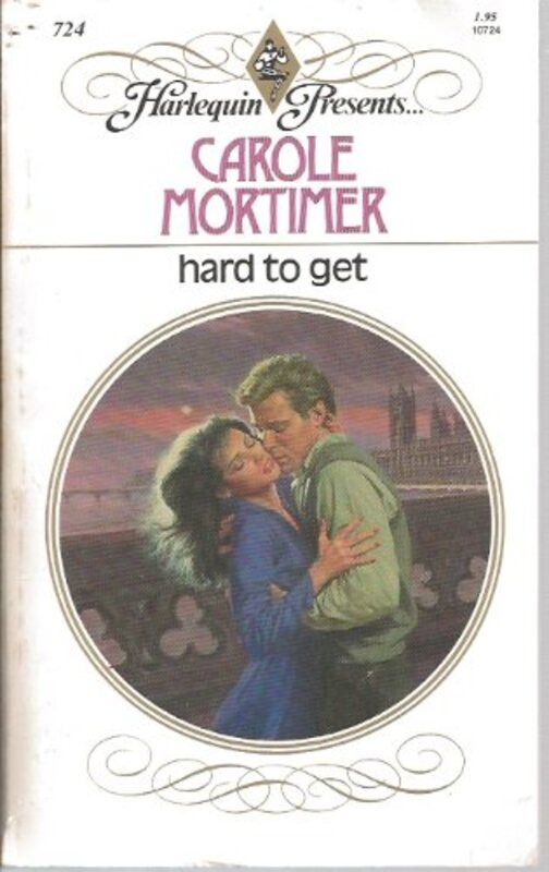Book cover for "Hard To Get" by Carole Mortimer