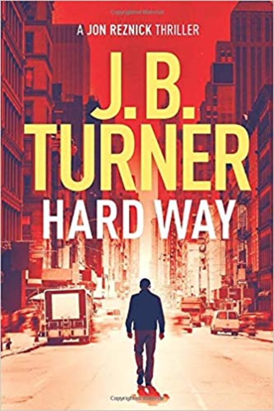 Book cover for "Hard Way" by J. B. Turner