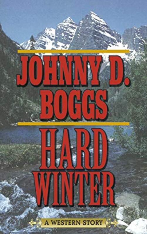 Book cover for "Hard Winter" by Johnny Boggs