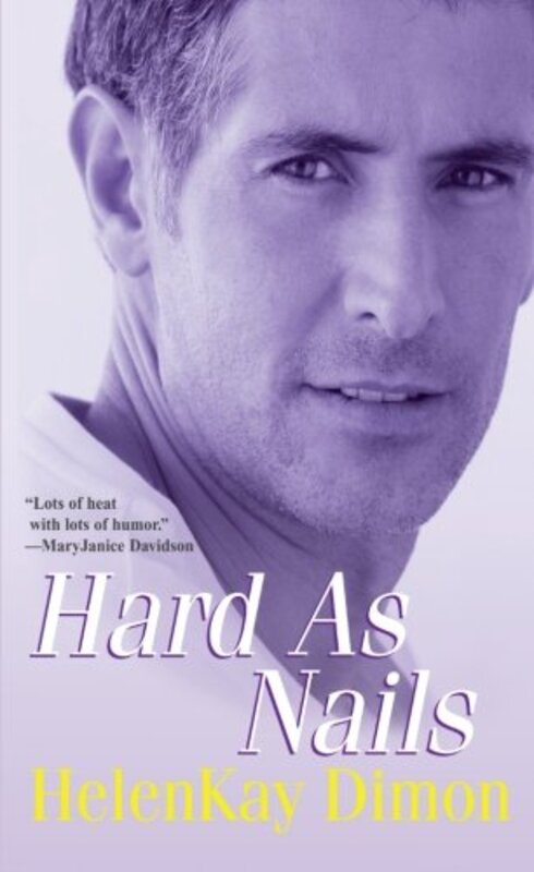 Book cover for "Hard as Nails" by HelenKay Dimon