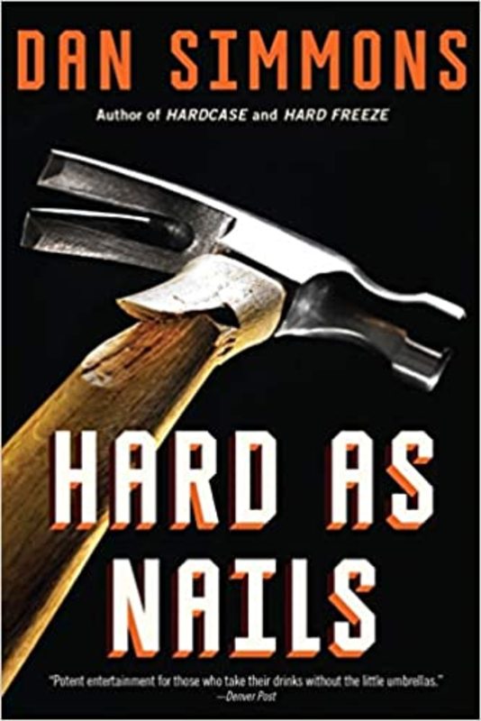 Book cover for "Hard as Nails" by Dan Simmons