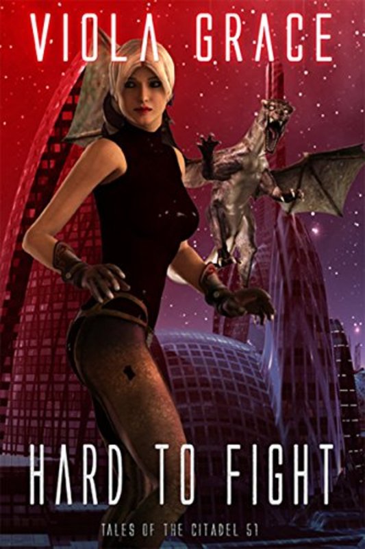 Book cover for "Hard to Fight" by Viola Grace