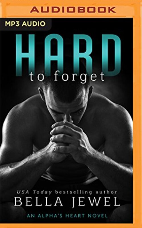 Book cover for "Hard to Forget" by Bella Jewel