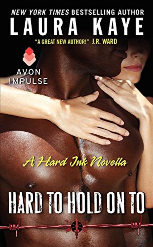Book cover for "Hard to Hold on To" by Laura Kaye