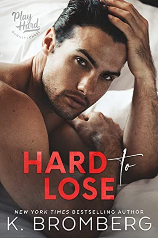 Book cover for "Hard to Lose" by K Bromberg