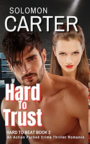 Book cover for "Hard To Trust" by Solomon Carter
