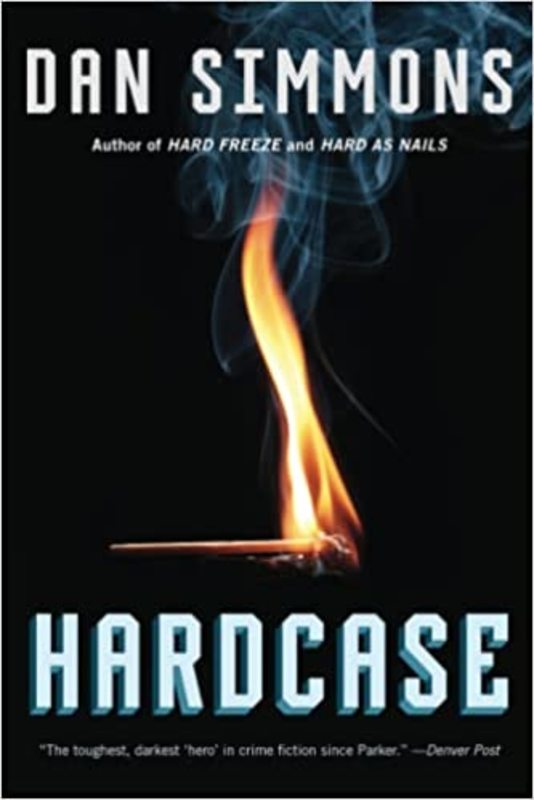 Book cover for "Hardcase" by Dan Simmons