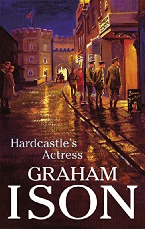 Book cover for "Hardcastle's Actress" by Graham Ison