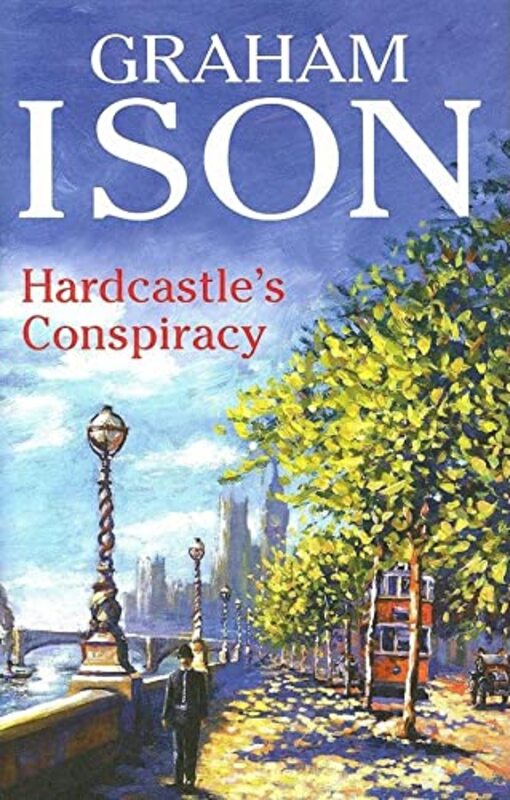 Book cover for "Hardcastle's Conspiracy" by Graham Ison