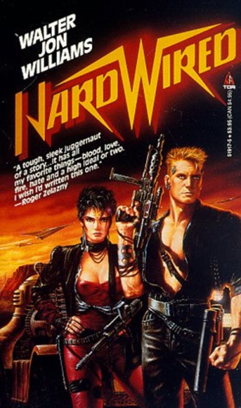 Book cover for "Hardwired" by Walter Jon Williams