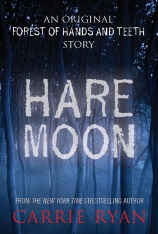 Book cover for "Hare Moon" by Carrie Ryan