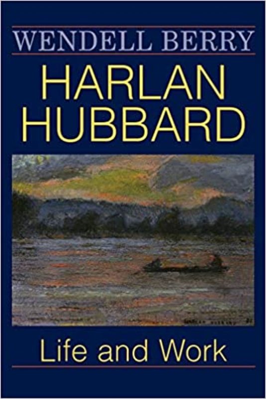 Book cover for "Harlan Hubbard" by Wendell Berry
