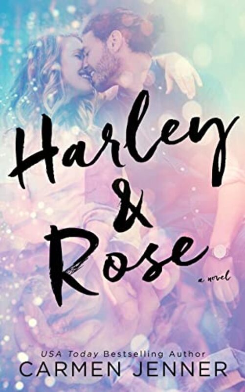 Book cover for "Harley and Rose" by Carmen Jenner