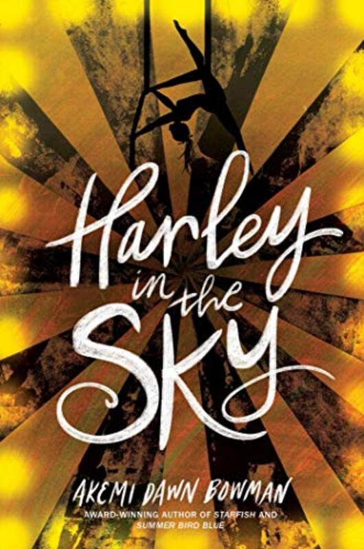Book cover for "Harley in the Sky" by Akemi Dawn Bowman