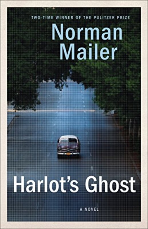 Book cover for "Harlot's Ghost" by Norman Mailer