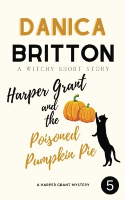 Book cover for "Harper Grant and the Poisoned Pumpkin Pie" by DS Butler