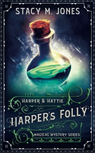 Book cover for "Harper's Folly" by Stacy M Jones