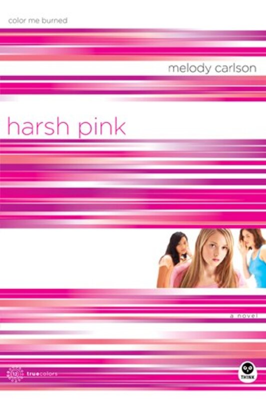 Book cover for "Harsh Pink: Color Me Burned" by Melody Carlson