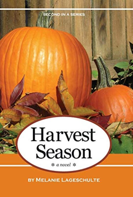 Book cover for "Harvest Season" by Melanie Lageschulte