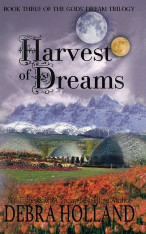 Book cover for "Harvest of Dreams" by Debra Holland