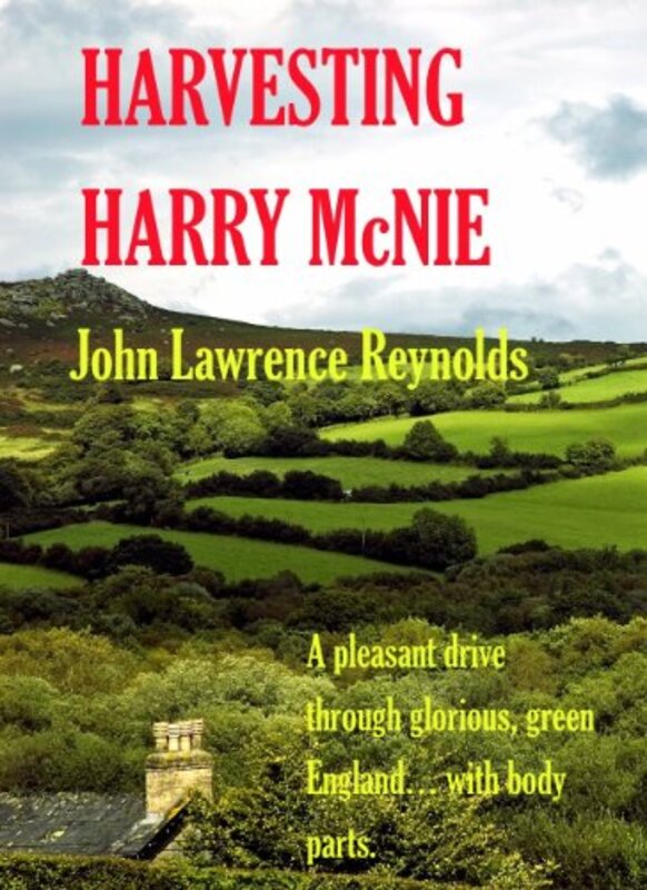 Book cover for "Harvesting Harry McNie" by John Lawrence Reynolds