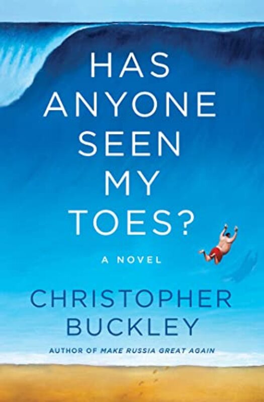 Book cover for "Has Anyone Seen My Toes?" by Christopher Buckley