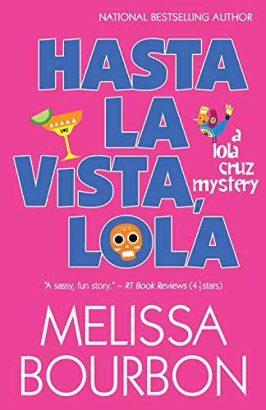 Book cover for "Hasta La Vista, Lola" by Melissa Bourbon Ramirez