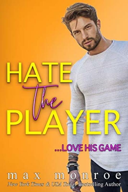 Book cover for "Hate the Player" by Max Monroe