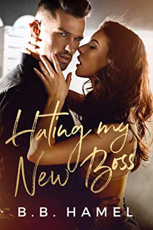 Book cover for "Hating My New Boss" by BB Hamel