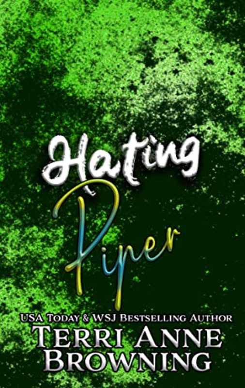 Book cover for "Hating Piper" by Terri Anne Browning