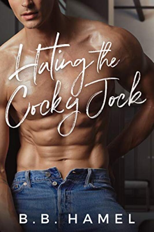 Book cover for "Hating the Cocky Jock" by BB Hamel