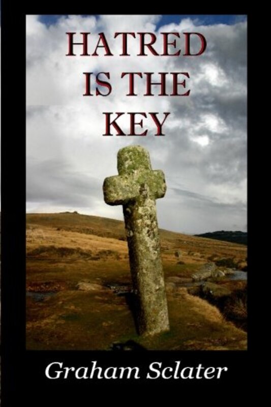 Book cover for "Hatred is the key" by Graham Sclater