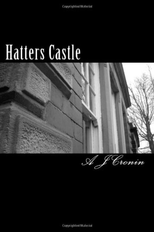 Book cover for "Hatter's Castle" by AJ Cronin