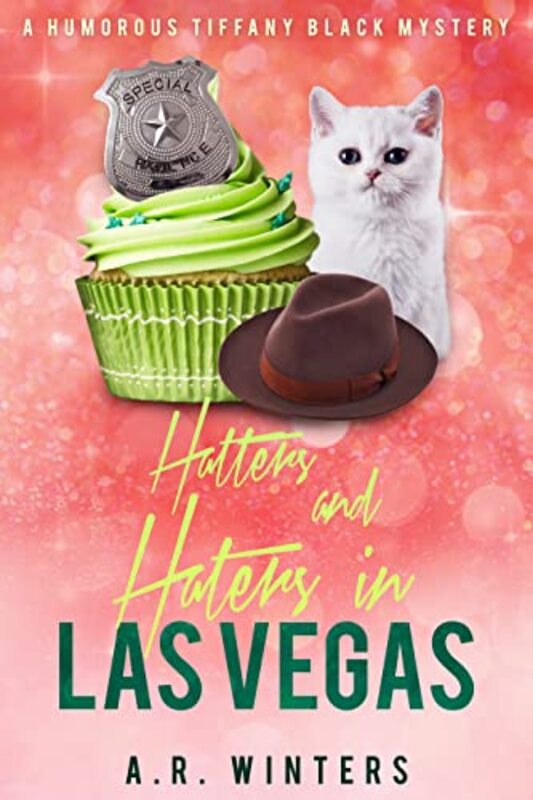 Book cover for "Hatters and Haters in Las Vegas" by AR Winters