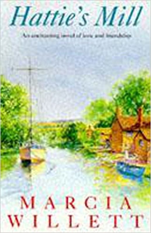 Book cover for "Hattie's Mill" by Marcia Willett