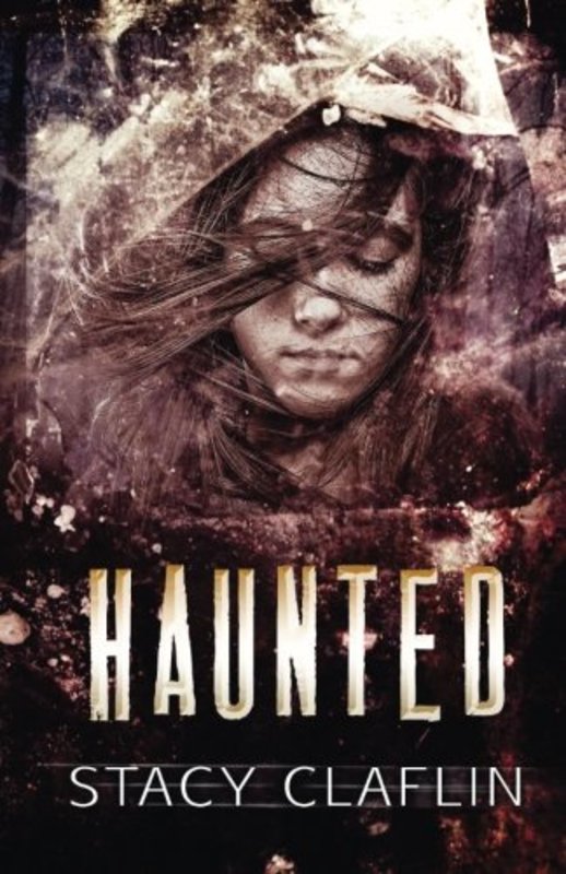 Book cover for "Haunted" by Stacy Claflin