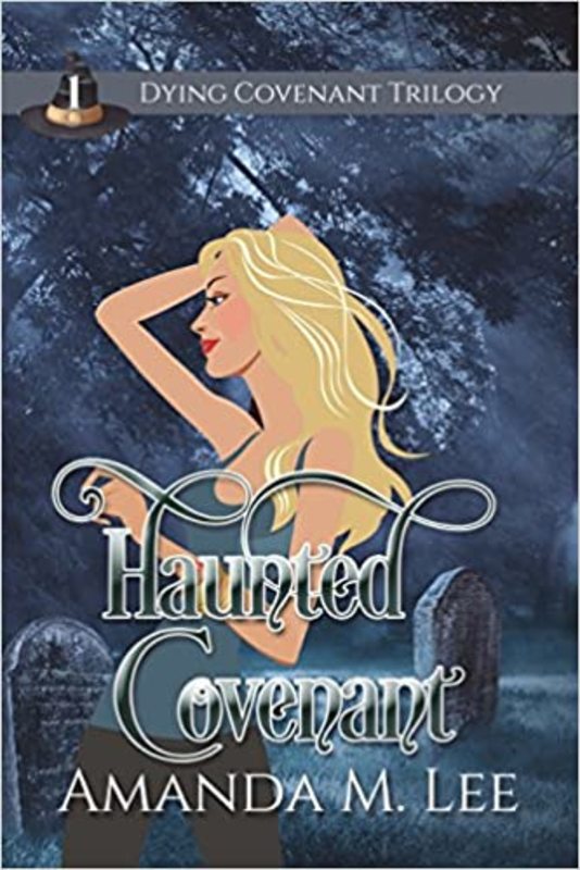 Book cover for "Haunted Covenant" by Amanda M. Lee