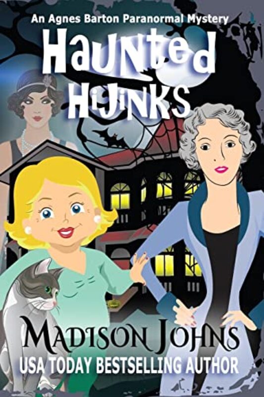 Book cover for "Haunted Hijinks" by Madison Johns