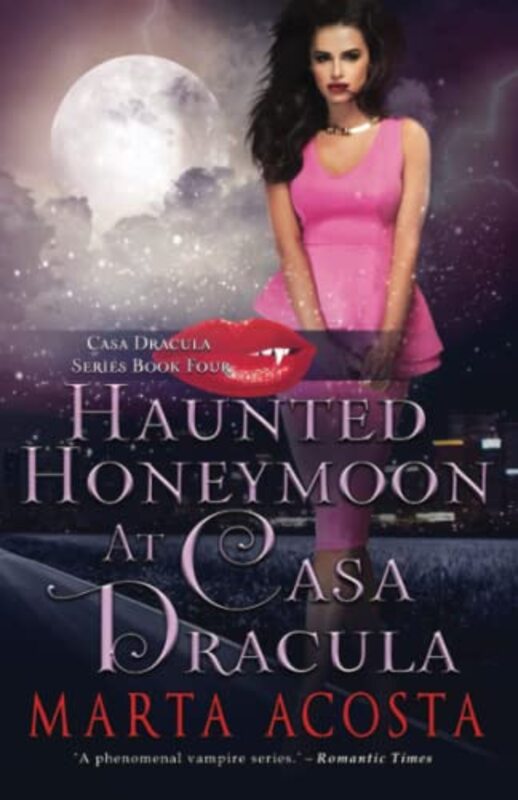 Book cover for "Haunted Honeymoon at Casa Dracula" by Marta Acosta