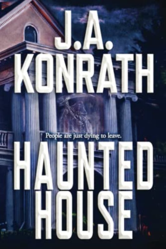 Book cover for "Haunted House" by JA Konrath