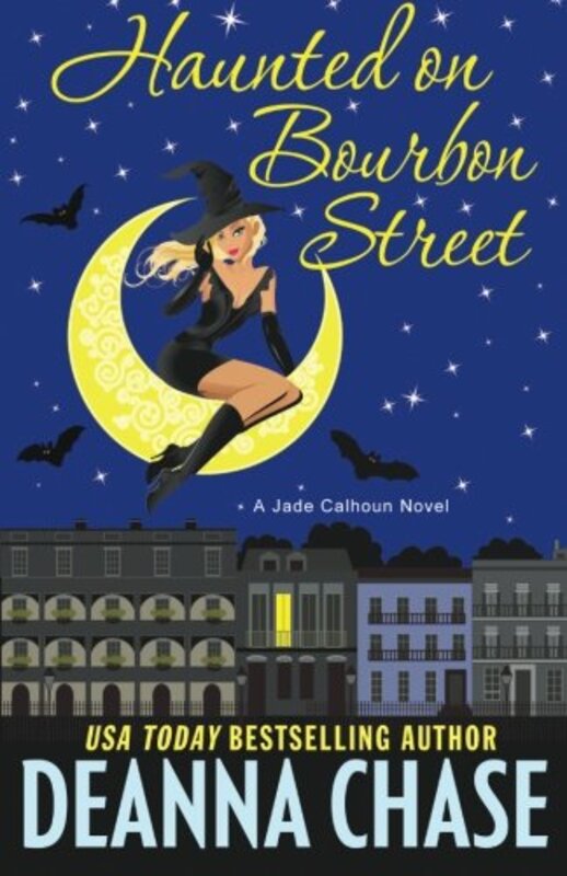 Book cover for "Haunted on Bourbon Street" by Deanna Chase
