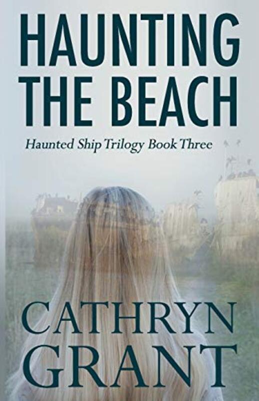 Book cover for "Haunting the Beach" by Cathryn Grant