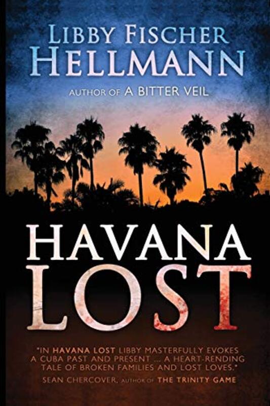 Book cover for "Havana Lost" by Libby Fischer Hellmann